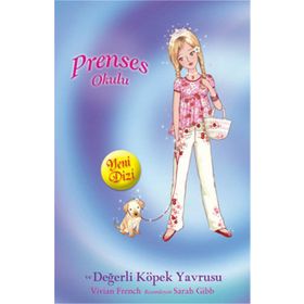 PRENSES OKULU VE DEĞERLİ KÖPEK YAVRUSU - KOLEKTIF