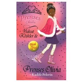 PRENSES OLIVIA VE KADIFE PELERIN - GENEL