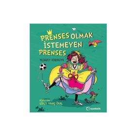 Prenses Olmak İstemeyen Prenses - Yıldıray Karakiya
