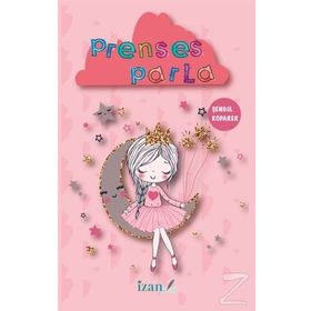 Prenses Parla - Şengül Koparer