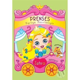 Prenses Partiye Hazırlanıyor - Zehra - Kolektif