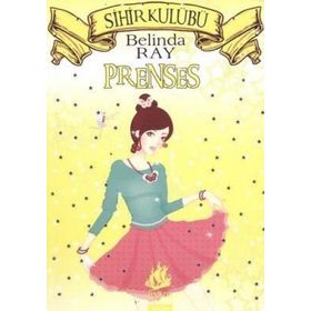 PRENSES SIHIR KULÜBÜ - BELINDA RAY