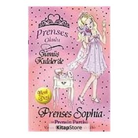 PRENSES SOPHIA VE PRENSIN PARTISI PRENSES OKULU - VIVIAN FRENCH