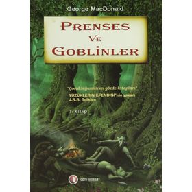 PRENSES VE GOBLINLER - GEORGE MACDONALDS