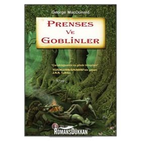 PRENSES VE GOBLINLER - GEORGE MACDONALDS