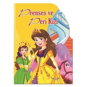 Prenses ve Peri Kızı - Şekilli Kitaplar - Yumurcak Yayınları