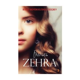 Prenses Zehra - Buket Büyükvelioğlu Güçbey