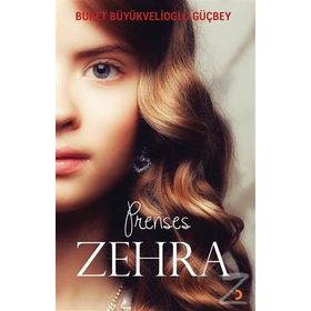 Prenses Zehra - Buket Büyükvelioğlu Güçbey