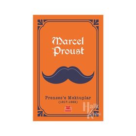 Prensese Mektuplar (1917-1922) - Marcel Proust