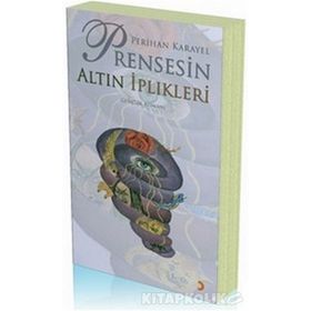 PRENSESIN ALTIN İPLİKLERİ - PERIHAN KARAYEL