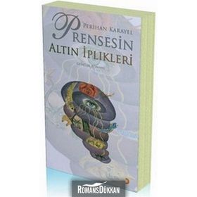PRENSESIN ALTIN İPLİKLERİ - PERIHAN KARAYEL