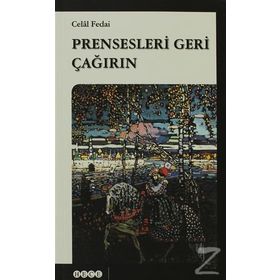 PRENSESLERI GERI ÇAĞIRIN - CELAL FEDAI