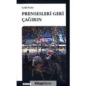 PRENSESLERI GERI ÇAĞIRIN - CELAL FEDAI