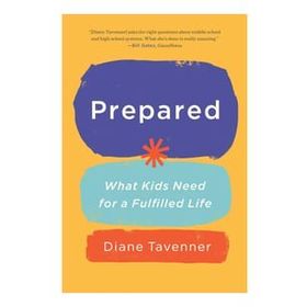 Prepared: What Our Kids Need to Be Ready for Life