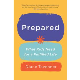 Prepared: What Our Kids Need to Be Ready for Life
