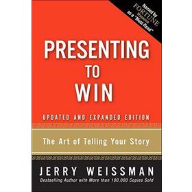 Presenting To Win The Art Of Telling Your Story