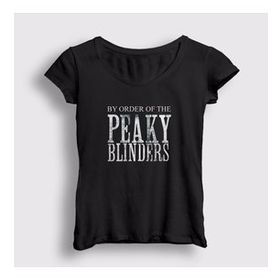 Presmono By Order Of The Peaky Blinders Kadın T-shirt