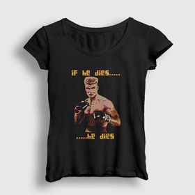 Presmono Dies İvan Drago Film Rocky Kadın T-shirt
