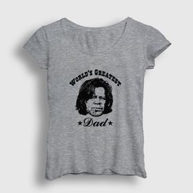 Presmono Greatest Dad Shameless Kadın T-shirt