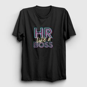 Presmono Hr Like A Boss İnsan Kaynakları Siyah Unisex T-Shirt