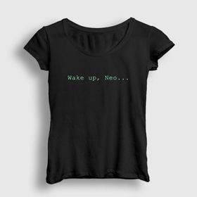 Presmono Kadın Wake Up Neo Film The Matrix T-shirt