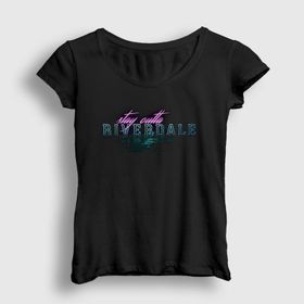 Presmono Stay Outta Riverdale Kadın T-shirt
