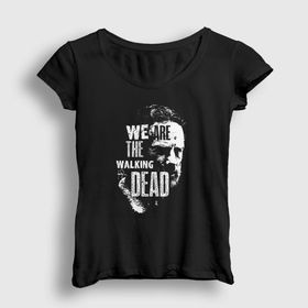 Presmono We Are The Walking Dead Kadın T-shirt