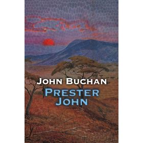 Prester John - John Buchan
