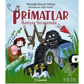 Primatlar Banyo Sırasında - Mustafa Kemal Yılmaz