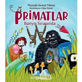 Primatlar Banyo Sırasında - Mustafa Kemal Yılmaz