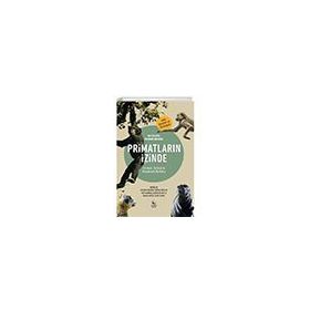 Primatların İzinde Evrimsel, Tarihsel ve Metodolojik Bir Bakış Ginko Kitap