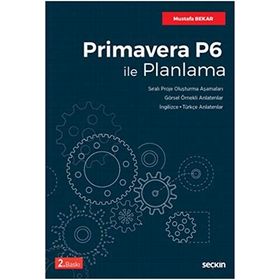 Primavera P6 ile Planlama - Mustafa Bekar