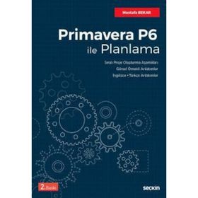 Primavera P6 ile Planlama - Mustafa Bekar