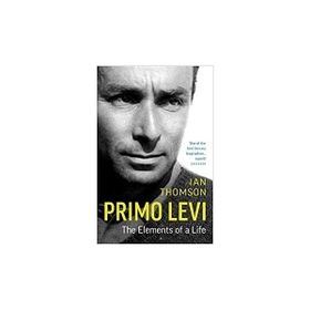 Primo Levi: The Elements of a Life