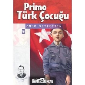 Primo Türk Çocuğu - Ömer Seyfettin