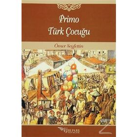 Primo Türk Çocuğu - Ömer Seyfettin