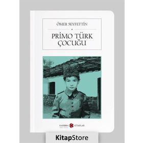 Primo Türk Çocuğu - Ömer Seyfettin
