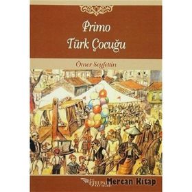 Primo Türk Çocuğu - Ömer Seyfettin
