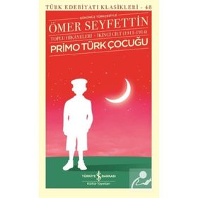 Primo Türk Çocuğu Toplu Hikayeleri Cilt: 2 - Ömer Seyfettin