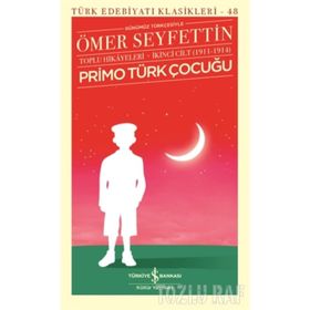 Primo Türk Çocuğu Toplu Hikayeleri Cilt: 2 - Ömer Seyfettin