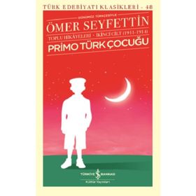 Primo Türk Çocuğu Toplu Hikayeleri Cilt: 2 - Ömer Seyfettin