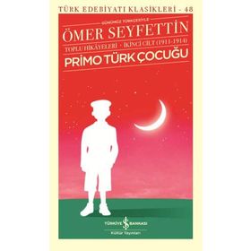 Primo Türk Çocuğu Toplu Hikayeleri Cilt: 2 - Ömer Seyfettin