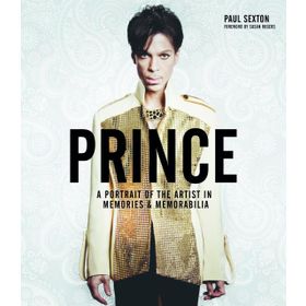 Prince: A Portrait of the Artist in Memories and Memorabilia