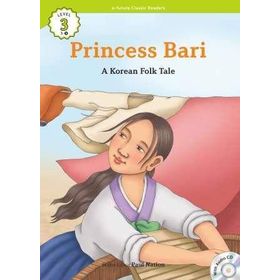 Princess Bari +CD eCR Level 3 - A Korean Folk Tale