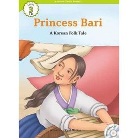 Princess Bari +CD eCR Level 3 - A Korean Folk Tale