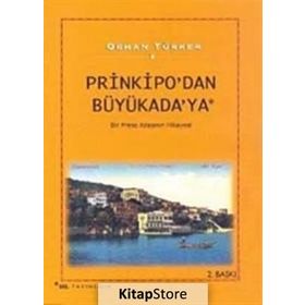 Prinkipo'dan Büyükada'ya - Orhan Türker