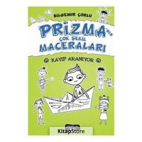 Prizma’nın Çok Şekil Maceraları - Kayıp Aranıyor - Bilgenur Çorlu
