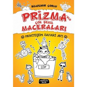 Prizma’nın Çok Şekil Maceraları - Muhteşem Safari Avı - Bilgenur Çorlu