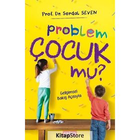 Problem Çocuk Mu? - Serdal Seven