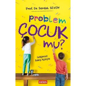 Problem Çocuk Mu? - Serdal Seven